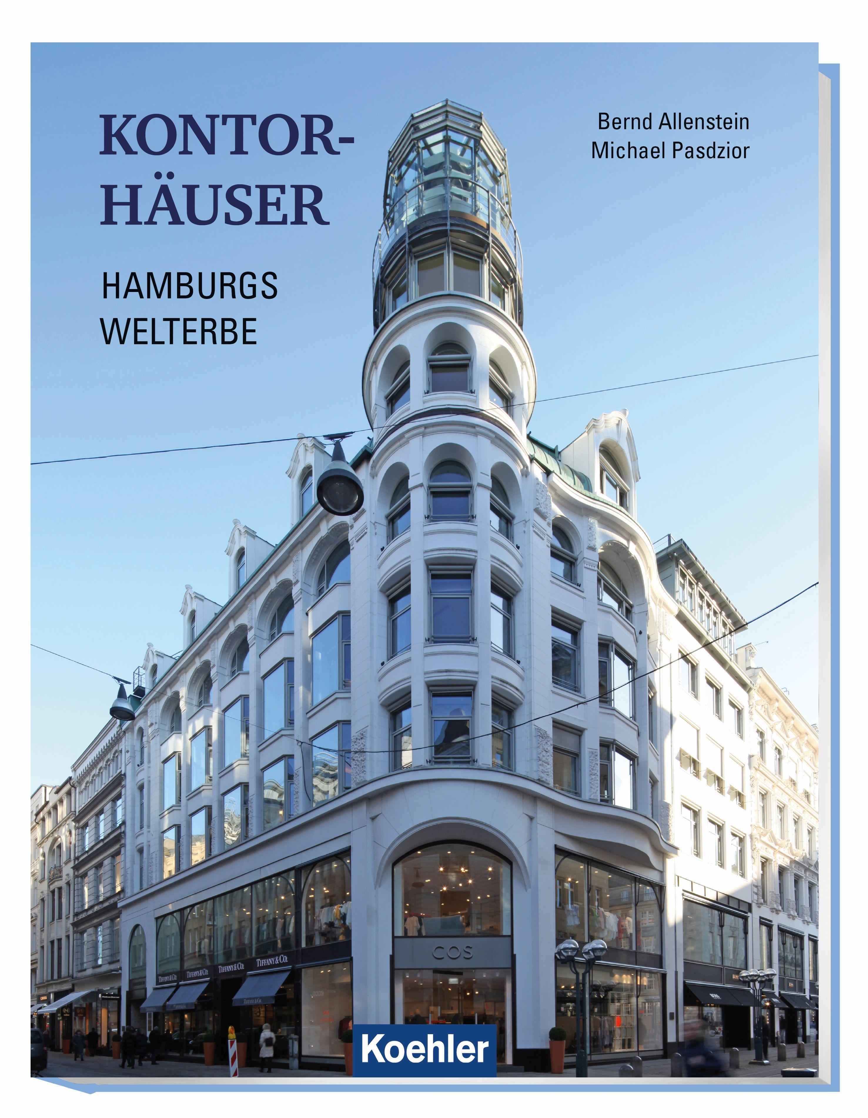 Kontorhäuser – Hamburgs Welterbe