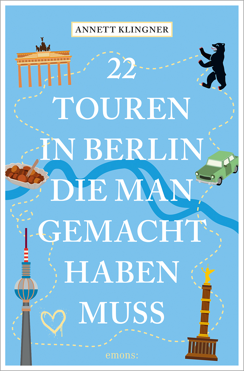 22 Touren in Berlin, die man gemacht haben muss Reiseführer