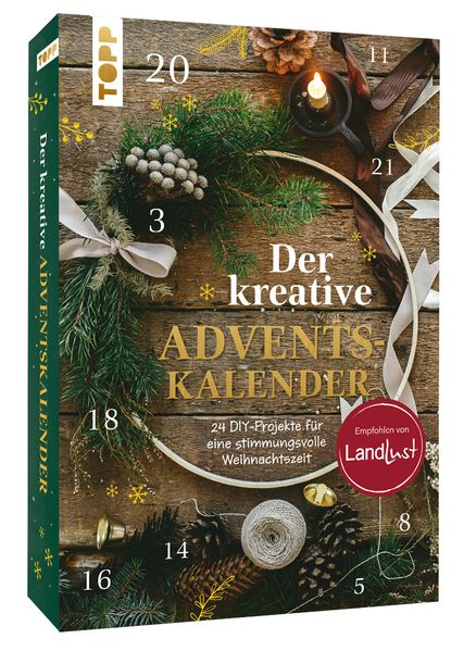 Der kreative Adventskalender - 24 DIY-Projekte für eine stimmungsvolle Weihnachtszeit,